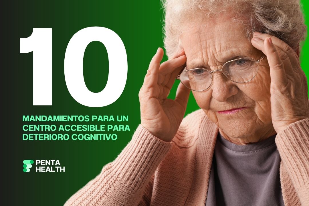 ¿Es tu residencia realmente accesible para personas con deterioro cognitivo?